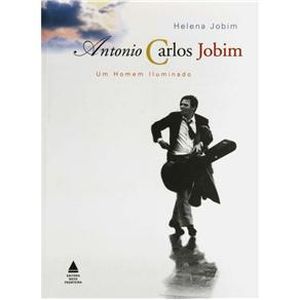 Antônio Carlos Jobim, Um Homem Iluminado