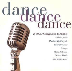 Dance Dance Dance: 20 Soul Weekender Classics
