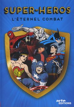 Affiche Super-héros : l'éternel combat