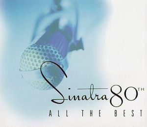 Sinatra 80th: All the Best