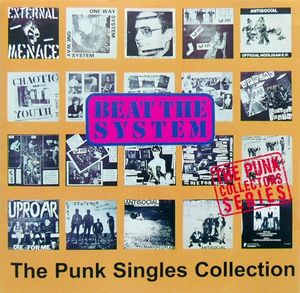 Beat the System: The Punk Singles Collection