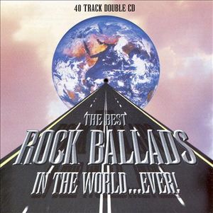 The Best Rock Ballads in the World... Ever!
