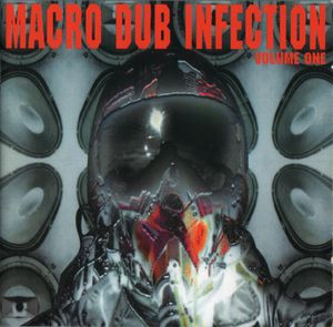 Macro Dub Infection, Volume One