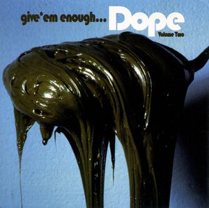 Give 'em Enough... Dope, Volume Two