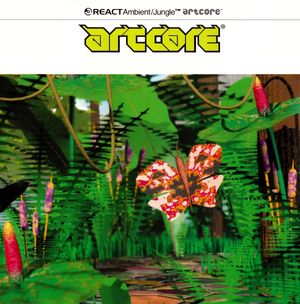 Artcore: Ambient/Jungle