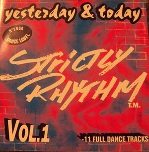 Strictly Rhythm: Yesterday & Today, Volume 1