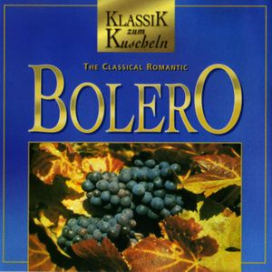Klassik zum Kuscheln: The Classical Romantic Bolero