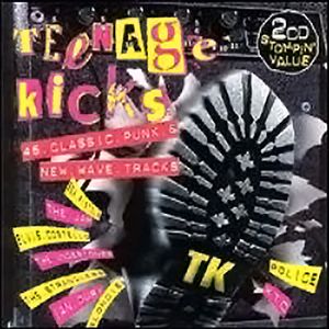 Teenage Kicks: 46 Classic Punk & New Wave Tracks