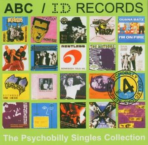 ABC / ID Records: The Psychobilly Singles Collection