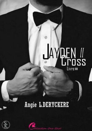 Jayden Cross livre 2 épisode 3