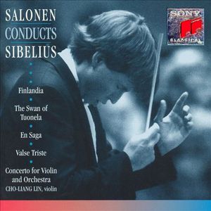 Salonen Conducts Sibelius: Finlandia / The Swan of Tuonela / En Saga / Valse Triste / Violin Concerto
