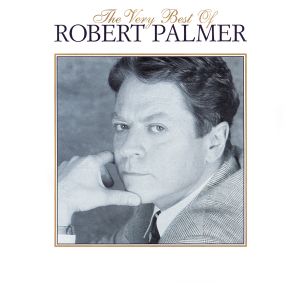 The Very Best of Robert Palmer