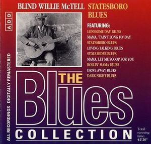 The Blues Collection: Blind Willie McTell, Statesboro Blues