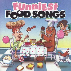 Funniest Food Songs