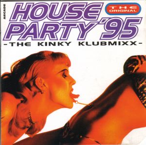 House Party '95: The Kinky Klubmix