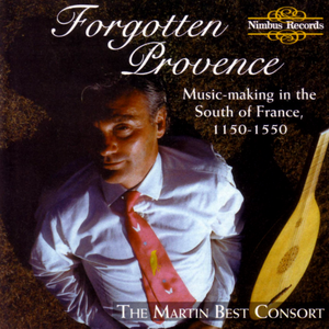 Forgotten Provence: Music-Making in the South of France, 1150-1550