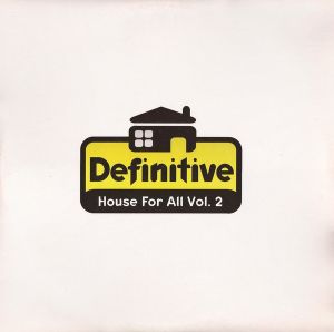 Definitive House for All, Volume Two