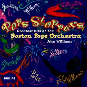 Pops Stoppers: Greatest Hits of The Boston Pops Orchestra