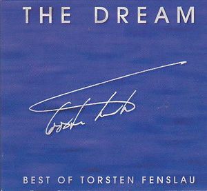 The Dream: Best of Torsten Fenslau