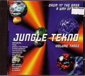 Jungle Tekno, Volume Three: Drum 'n' The Bass a Way of Life