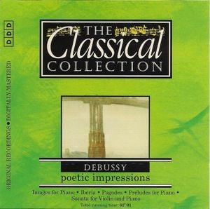 The Classical Collection 53: Debussy: Poetic Impressions