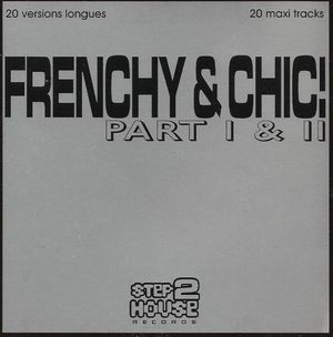 Frenchy & Chic! Parts I & II