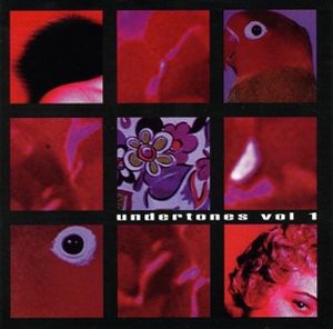 Undertones, Volume 1