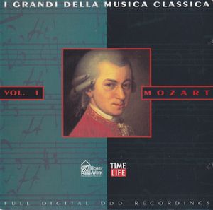I grandi della musica classica: Mozart Vol. I