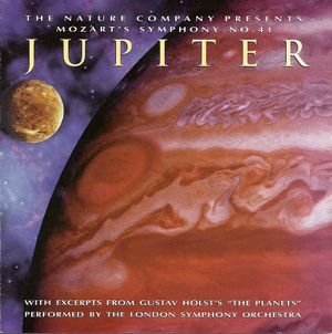 The Nature Company Presents: Mozart's Symphony No. 41 "Jupiter"