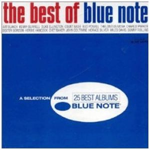 The Best of Blue Note: A Selection From 25 Best Albums