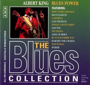 The Blues Collection: Albert King, Blues Power