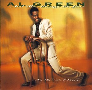 And the Message Is Love: The Best of Al Green