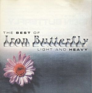 Light and Heavy: The Best of Iron Butterfly