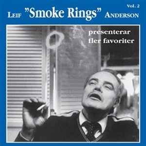 Smoke Dreams: Leif ”Smoke Rings” Anderson presenterar fler favoriter