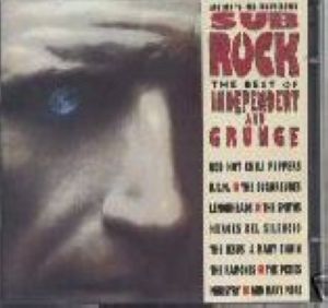Subrock: The Best of Independent and Grunge