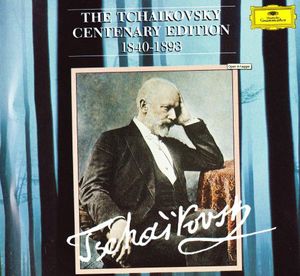 The Tchaikovsky Centenary Edition