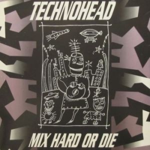 Technohead: Mix Hard or Die