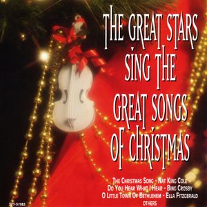 The Great Stars Sing the Great Songs of Christmas
