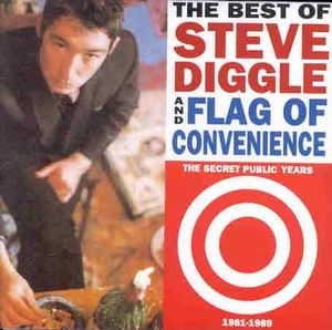The Best of Steve Diggle & The Flag of Convenience: The Secret Public Years 1981-1989