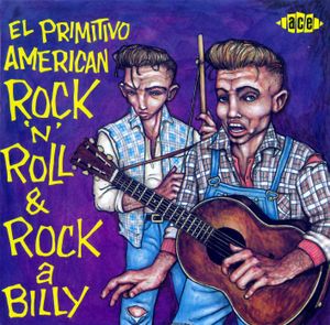 El Primitivo American Rock 'n' Roll and Rockabilly