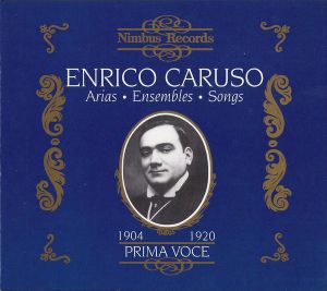 Prima Voce: Caruso - Arias, Ensembles, Songs 1904-1920