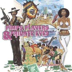 Pimps, Players & Private Eyes