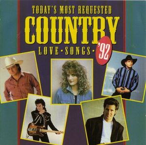 Today's Most Requested Country Love Songs '92
