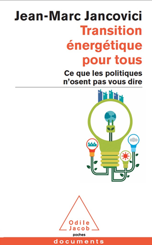 Transition énergétique pour tous : Ce que les politiques n’osent pas vous dire