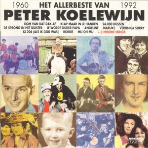 Het allerbeste van Peter Koelewijn 1960-1992