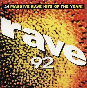 Rave 92: 24 Massive Rave Hits of the Year!