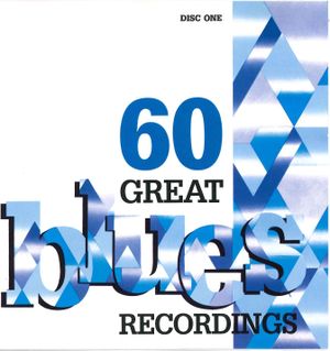 60 Great Blues Recordings