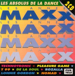 Les Années MAXX : Les Absolus de la Dance
