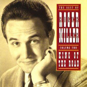 The Best of Roger Miller, Volume Two: King of the Road