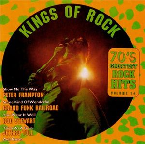 70’s Greatest Rock Hits, Volume 14: Kings of Rock